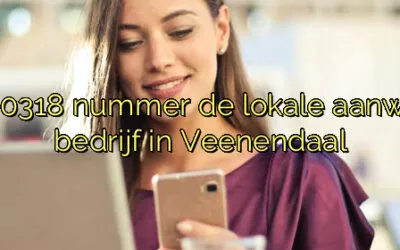 Hoe versterkt een 0318 nummer de lokale aanwezigheid van jouw bedrijf in Veenendaal