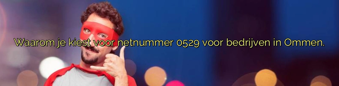 Waarom je kiest voor netnummer 0529 voor bedrijven in Ommen. Waarom je kiest voor netnummer 0529 voor bedrijven in Ommen.