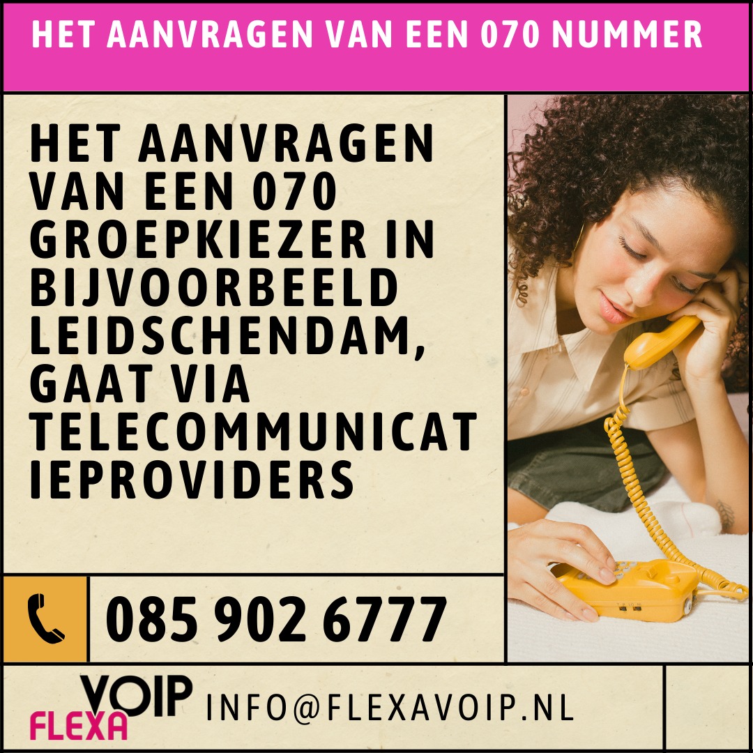 Alles wat u moet weten over netnummer 070 en het aanvragen van een 070 nummer