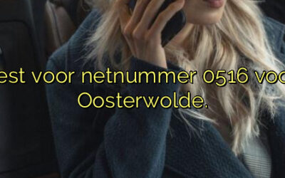 ﻿Waarom je kiest voor netnummer 0516 voor bedrijven in Oosterwolde.​